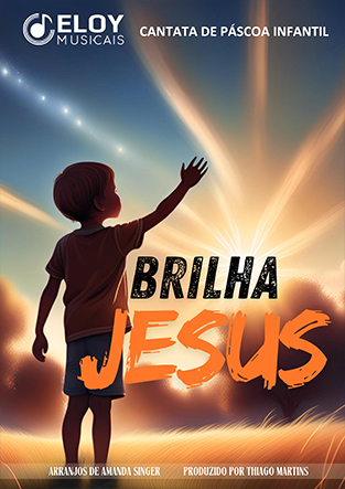 Brilha Jesus - Eloy Musicais