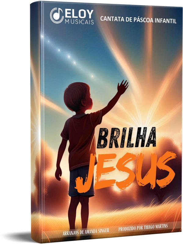 Brilha Jesus - Eloy Musicais