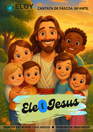 Ele é Jesus - eloymusicais