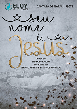 Seu Nome é Jesus - Eloy Musicais
